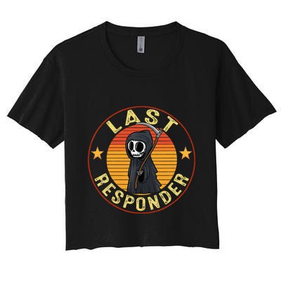 Grim Reaper Funny Dark Meme Mortician Last Responder Crop Top