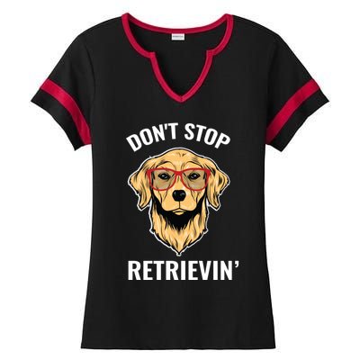 Golden Retriever Funny Design Outfit Dont Stop Retrievin Gift Ladies Halftime Notch Neck Tee