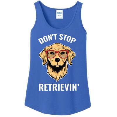 Golden Retriever Funny Design Outfit Dont Stop Retrievin Gift Ladies Essential Tank