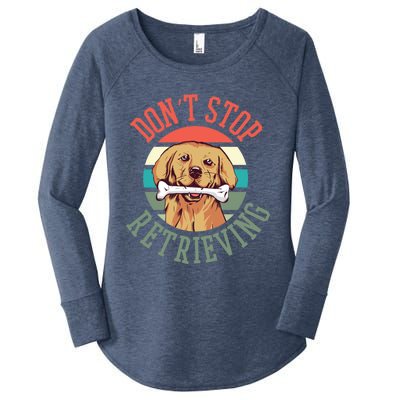 Golden Retriever Funny Dont Stop Retrieving Cool Gift Women's Perfect Tri Tunic Long Sleeve Shirt