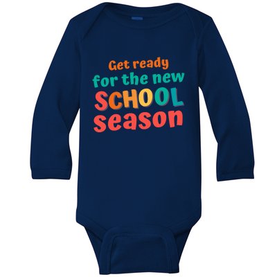 Get Ready For The New School Season 2025 Teacher Back To School Baby Long Sleeve Bodysuit