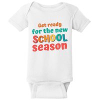 Get Ready For The New School Season 2025 Teacher Back To School Baby Bodysuit