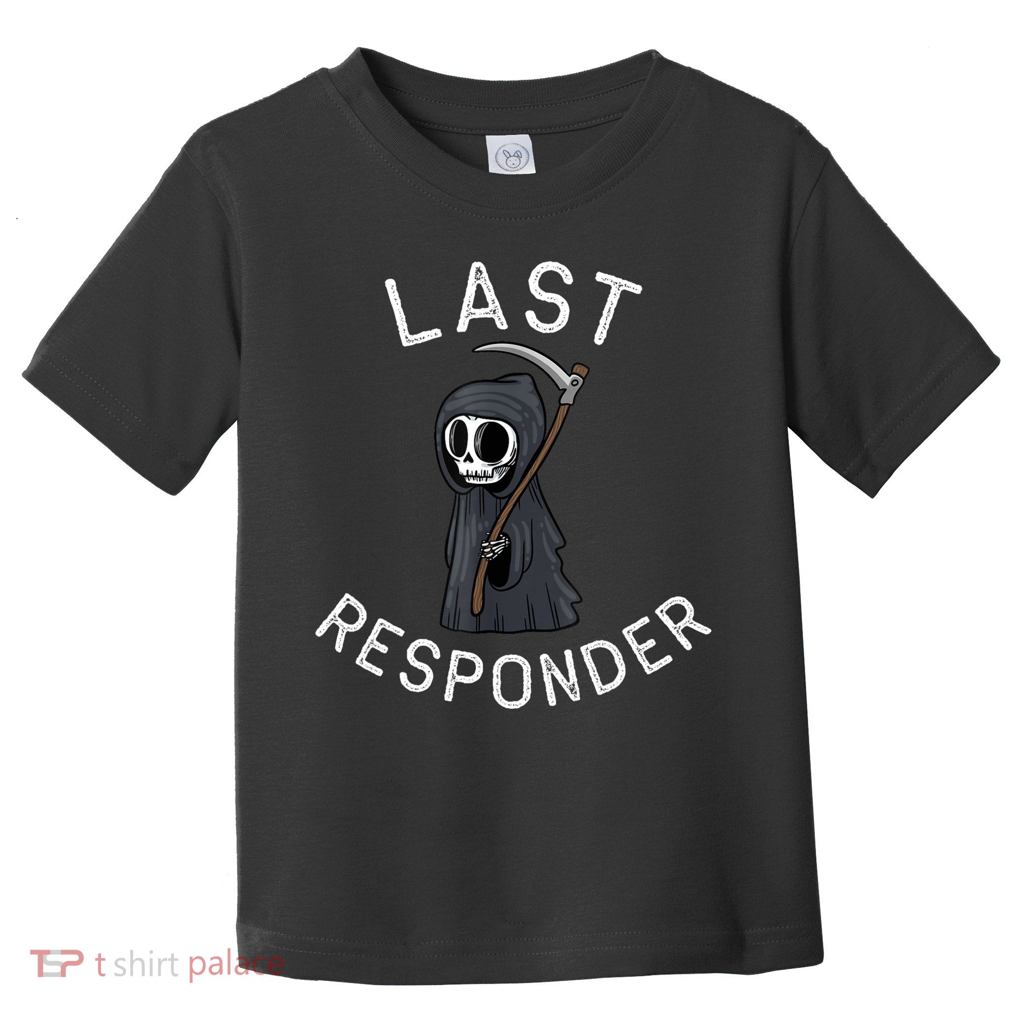 Grim Reaper Funny Dark Humor Mortician Last Responder Toddler T-Shirt