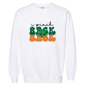 Groovy Retro Kids Funny St Patricks Day Saying For Girls Boys I Pinch Back Garment-Dyed Sweatshirt