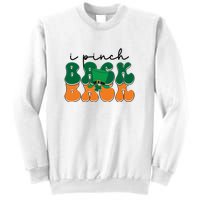 Groovy Retro Kids Funny St Patricks Day Saying For Girls Boys I Pinch Back Sweatshirt