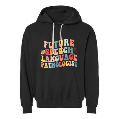 Groovy Retro Future Speech Language Pathologist  Garment-Dyed Fleece Hoodie