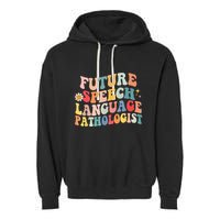 Groovy Retro Future Speech Language Pathologist  Garment-Dyed Fleece Hoodie