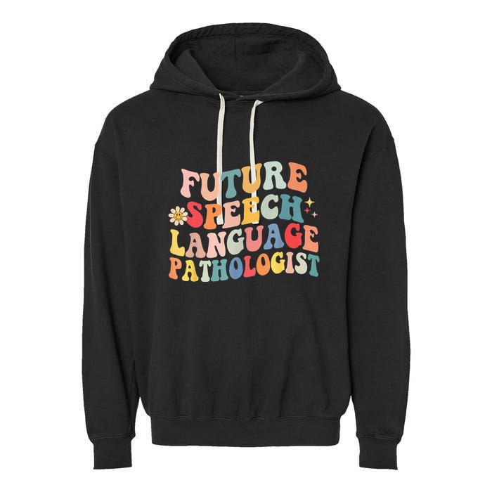 Groovy Retro Future Speech Language Pathologist  Garment-Dyed Fleece Hoodie