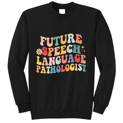 Groovy Retro Future Speech Language Pathologist  Sweatshirt