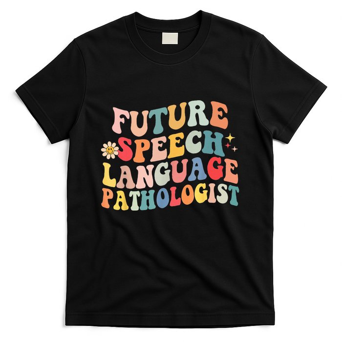 Groovy Retro Future Speech Language Pathologist  T-Shirt