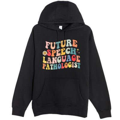 Groovy Retro Future Speech Language Pathologist  Premium Pullover Hoodie
