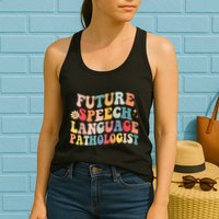 Groovy Retro Future Speech Language Pathologist  Womens Tank Top