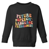 Groovy Retro Future Speech Language Pathologist  Toddler Sweatshirt