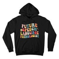 Groovy Retro Future Speech Language Pathologist  Tall Hoodie
