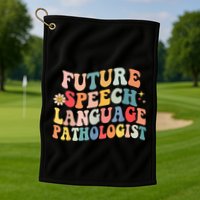 Groovy Retro Future Speech Language Pathologist  Golf Towel