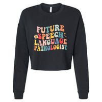 Groovy Retro Future Speech Language Pathologist  Cropped Pullover Crew