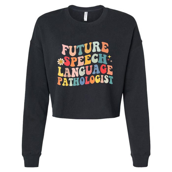 Groovy Retro Future Speech Language Pathologist  Cropped Pullover Crew