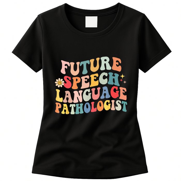 Groovy Retro Future Speech Language Pathologist  Womens T-Shirt