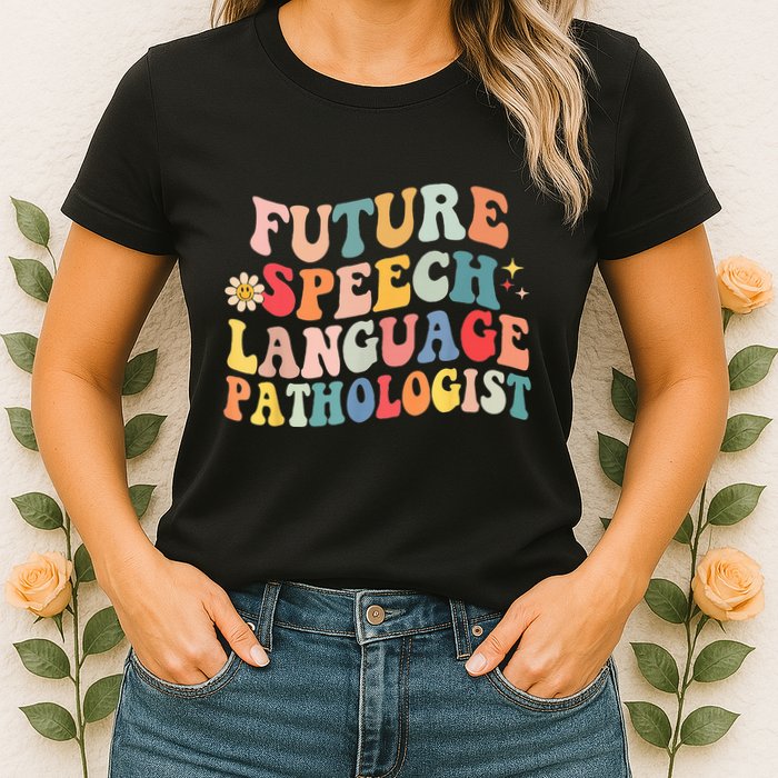 Groovy Retro Future Speech Language Pathologist  Womens T-Shirt