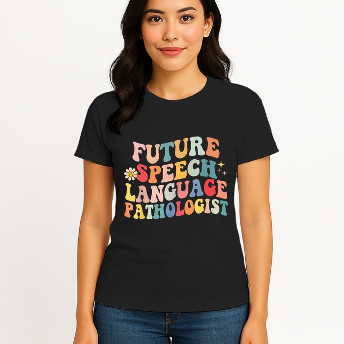 Groovy Retro Future Speech Language Pathologist  Womens T-Shirt