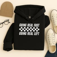 Going Real Fast And Going Real Left Funny Memes Joke Racing Hoodie