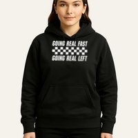 Going Real Fast And Going Real Left Funny Memes Joke Racing Hoodie