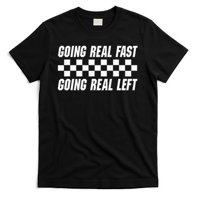 Going Real Fast And Going Real Left Funny Memes Joke Racing T-Shirt