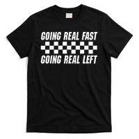 Going Real Fast And Going Real Left Funny Memes Joke Racing T-Shirt