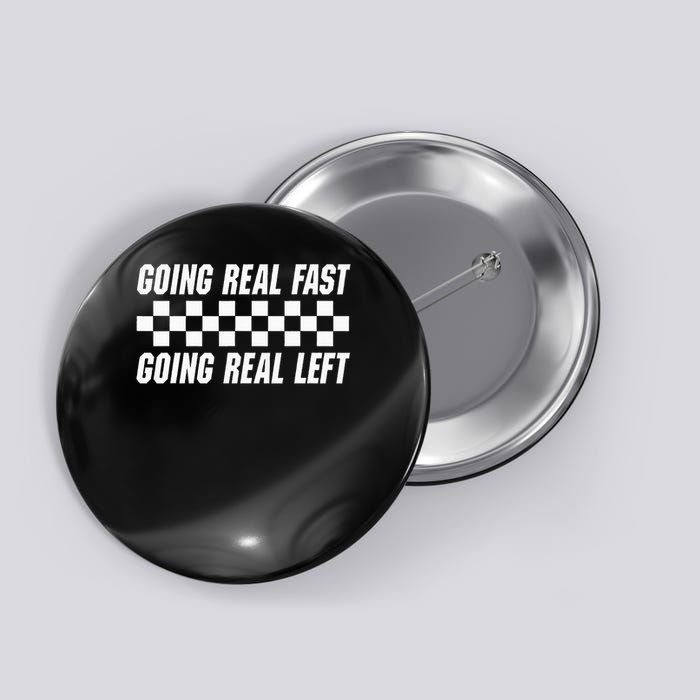 Going Real Fast And Going Real Left Funny Memes Joke Racing Button