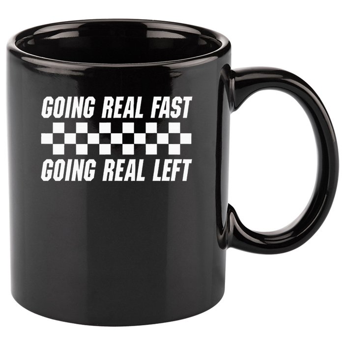 Going Real Fast And Going Real Left Funny Memes Joke Racing 11oz C Handle Ceramic Mug