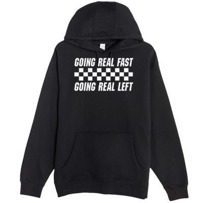 Going Real Fast And Going Real Left Funny Memes Joke Racing Premium Pullover Hoodie