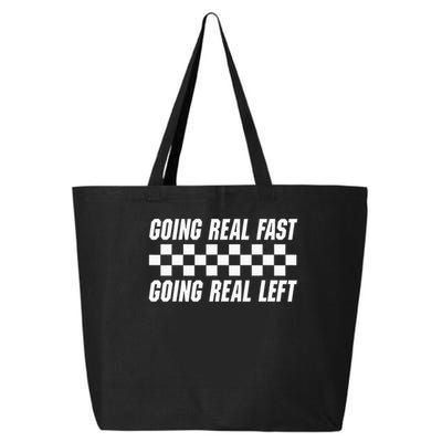 Going Real Fast And Going Real Left Funny Memes Joke Racing 25L Jumbo Tote