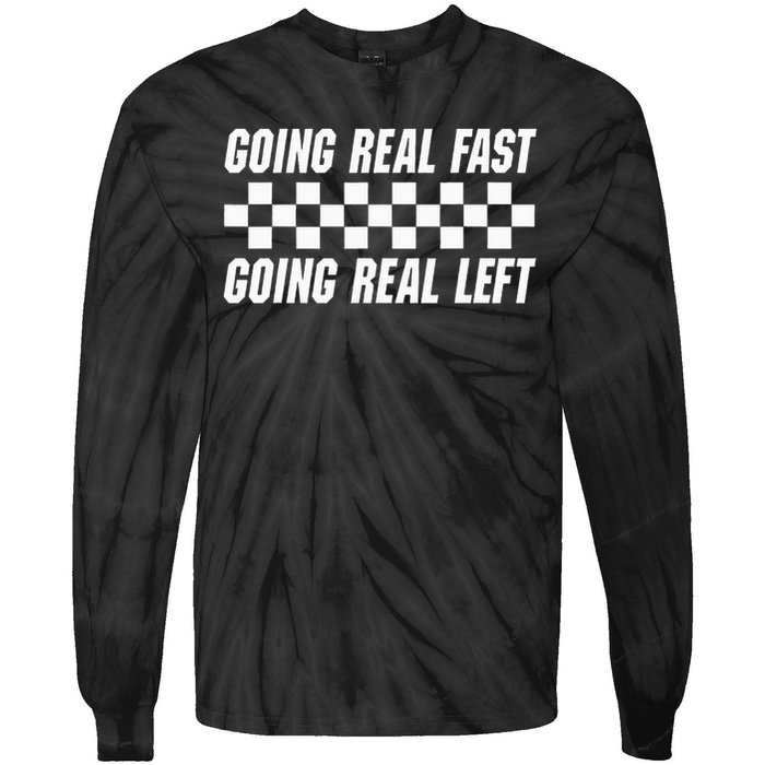 Going Real Fast And Going Real Left Funny Memes Joke Racing Tie-Dye Long Sleeve Shirt