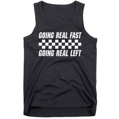 Going Real Fast And Going Real Left Funny Memes Joke Racing Tank Top
