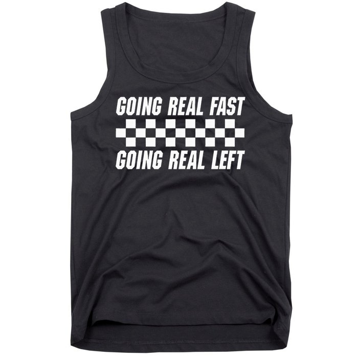 Going Real Fast And Going Real Left Funny Memes Joke Racing Tank Top