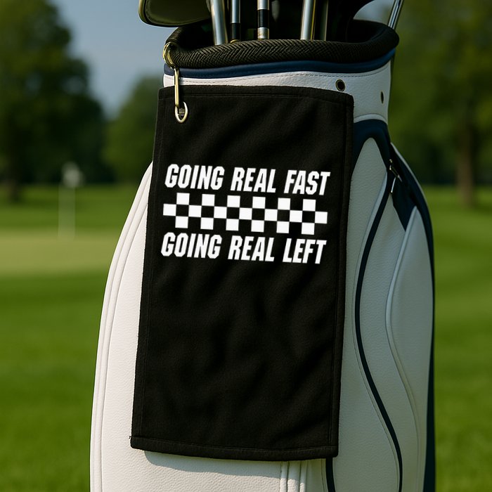 Going Real Fast And Going Real Left Funny Memes Joke Racing Golf Towel