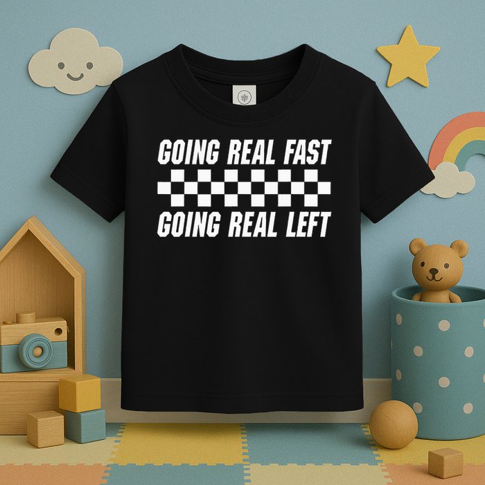 Going Real Fast And Going Real Left Funny Memes Joke Racing Toddler T-Shirt