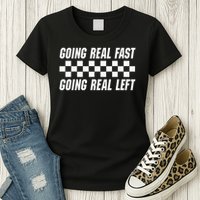 Going Real Fast And Going Real Left Funny Memes Joke Racing Womens T-Shirt