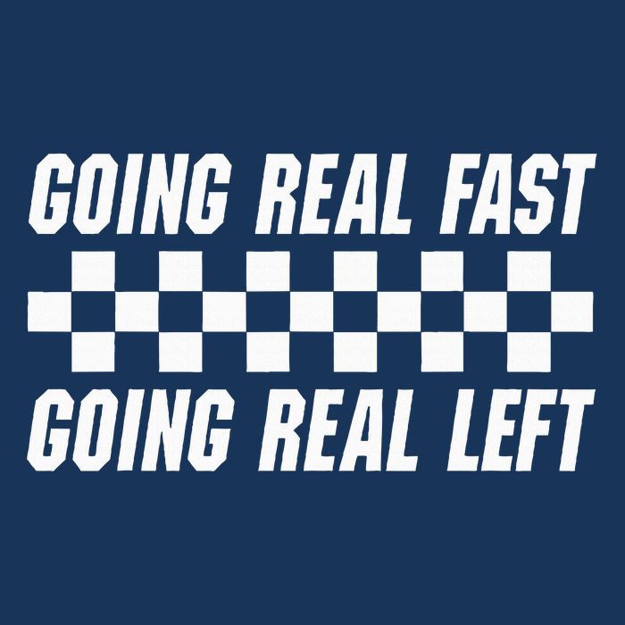 Going Real Fast And Going Real Left Funny Memes Joke Racing Infant Baby Jersey Bodysuit