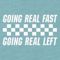 Going Real Fast And Going Real Left Funny Memes Joke Racing Sueded Cloud Jersey T-Shirt