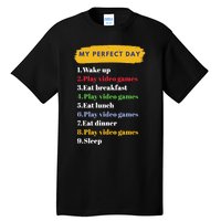 Gamer Routine Funny Gamer Epic Gamer Happy Gamer Video Games Lover Tall T-Shirt