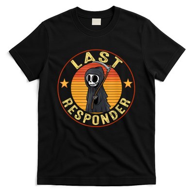 Grim Reaper Funny Dark Meme Mortician Last Responder Vintage T-Shirt