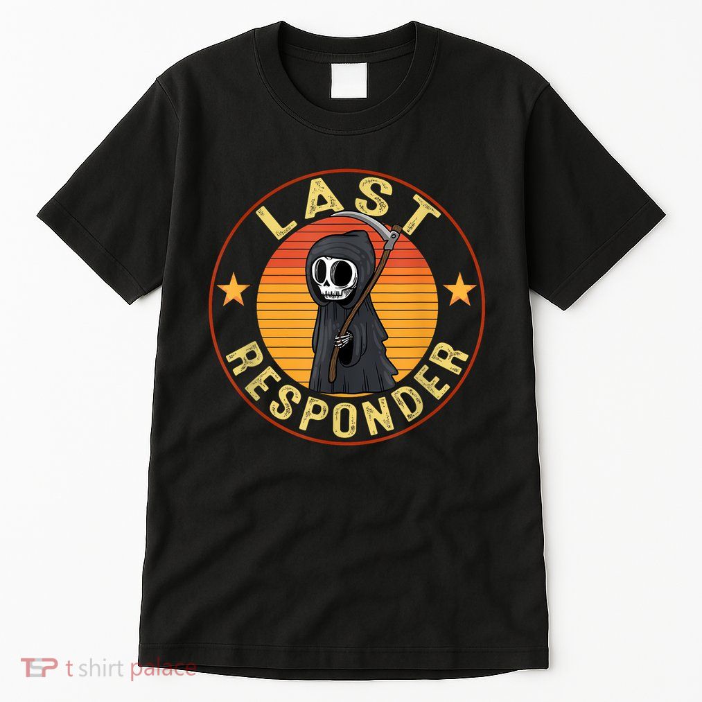 Grim Reaper Funny Dark Meme Mortician Last Responder Vintage Tall T-Shirt