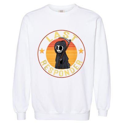 Grim Reaper Funny Dark Meme Mortician Last Responder Vintage Garment-Dyed Sweatshirt