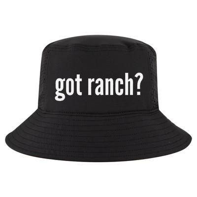 Got Ranch Funny Ranch Dressing Lover Gift Got Ranch Cool Comfort Performance Bucket Hat