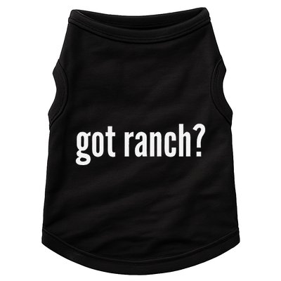 Got Ranch Funny Ranch Dressing Lover Gift Got Ranch Doggie Tank