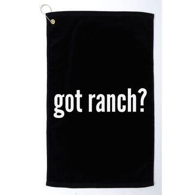 Got Ranch Funny Ranch Dressing Lover Gift Got Ranch Golf Towel