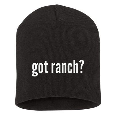 Got Ranch Funny Ranch Dressing Lover Gift Got Ranch Short Acrylic Beanie
