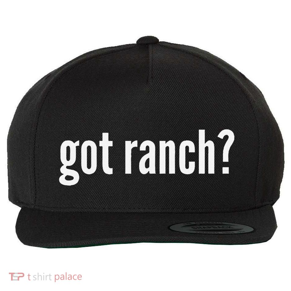 Got Ranch Funny Ranch Dressing Lover Gift Got Ranch Wool Snapback Cap