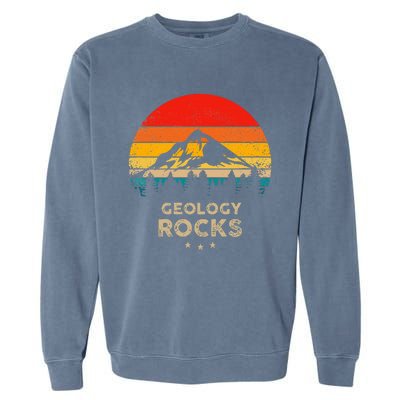 Geology Rocks Funny Geologist Gift Idea Garment-Dyed Sweatshirt